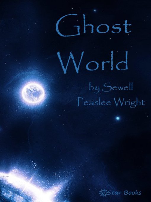 Title details for Ghost World by Sewell Peaslee Wright - Available